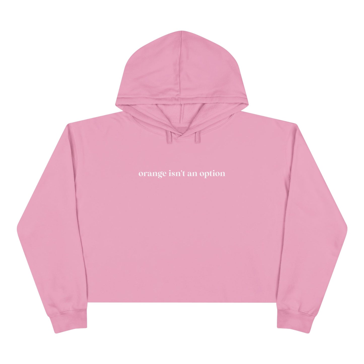 Orange Isn't An Option Cropped Hoodie