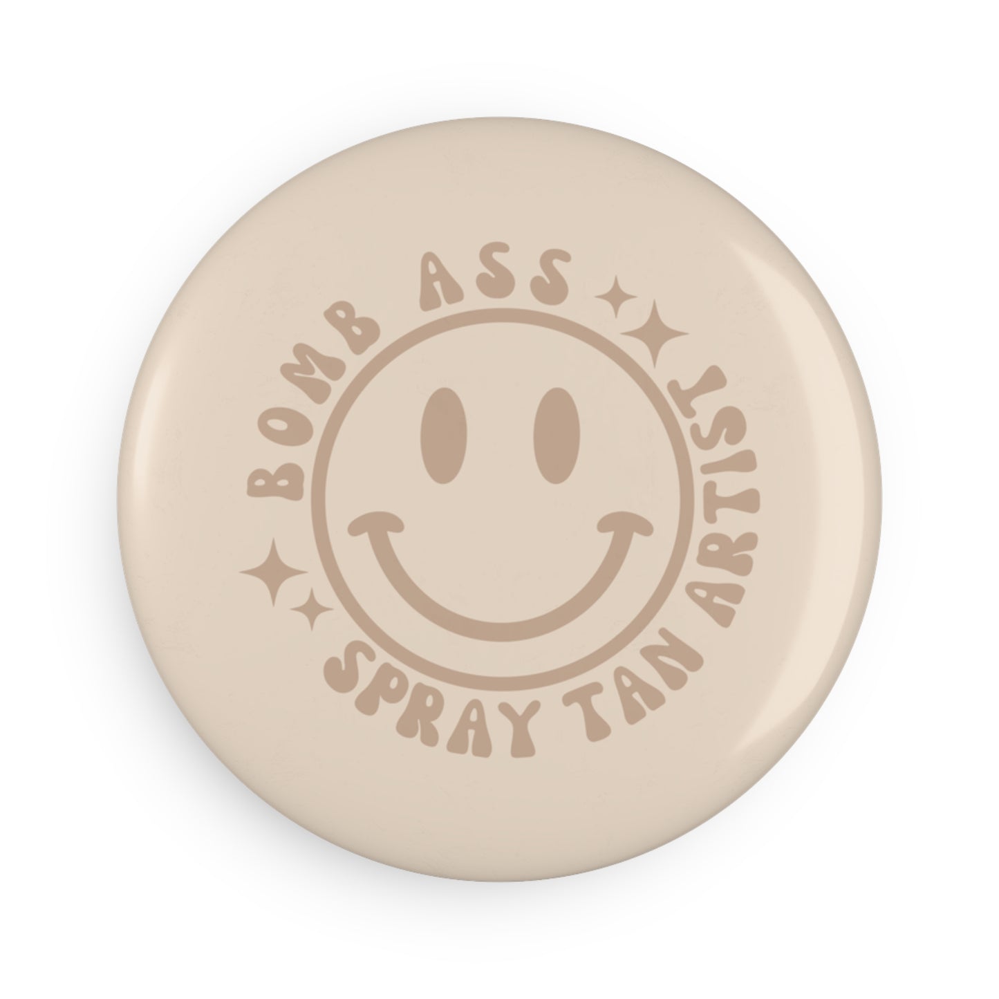 Somebody's Bomb Ass Spray Tan Artist Magnet