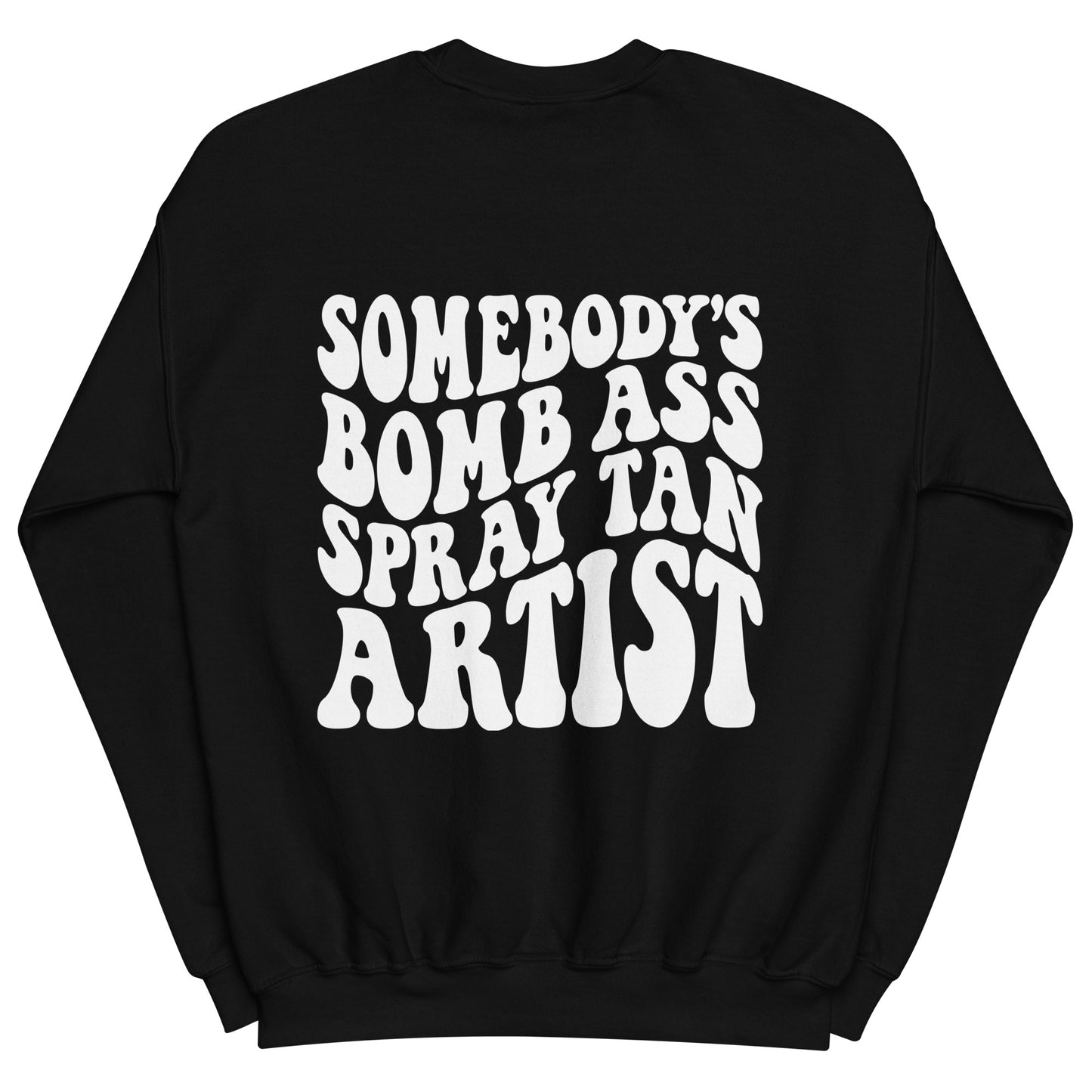 Somebody's Bomb Ass Spray Tan Artist Crew