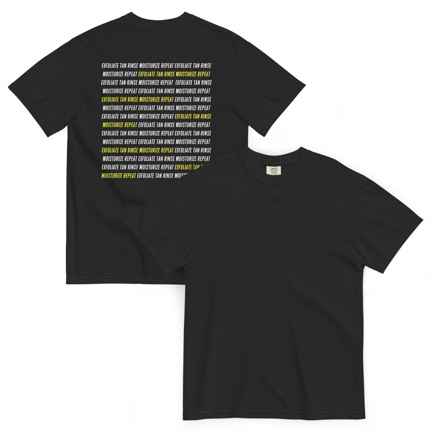 Exfoliate Tan Rinse Moisturize Repeat Graphic Tee