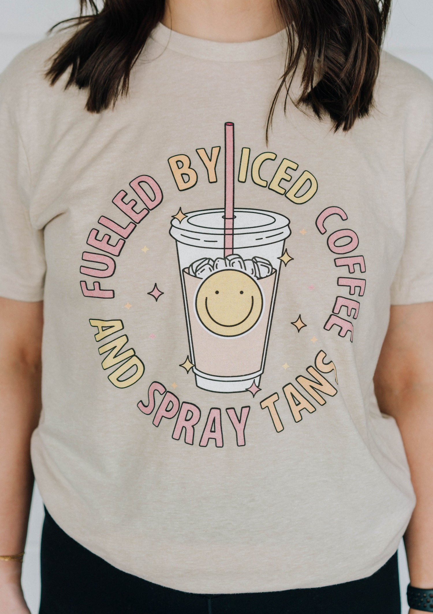 Fueled By Iced Coffee & Spray Tans