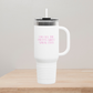 40oz Insulated Travel Mug | I Do All The Pretty Girls’ Spray Tans