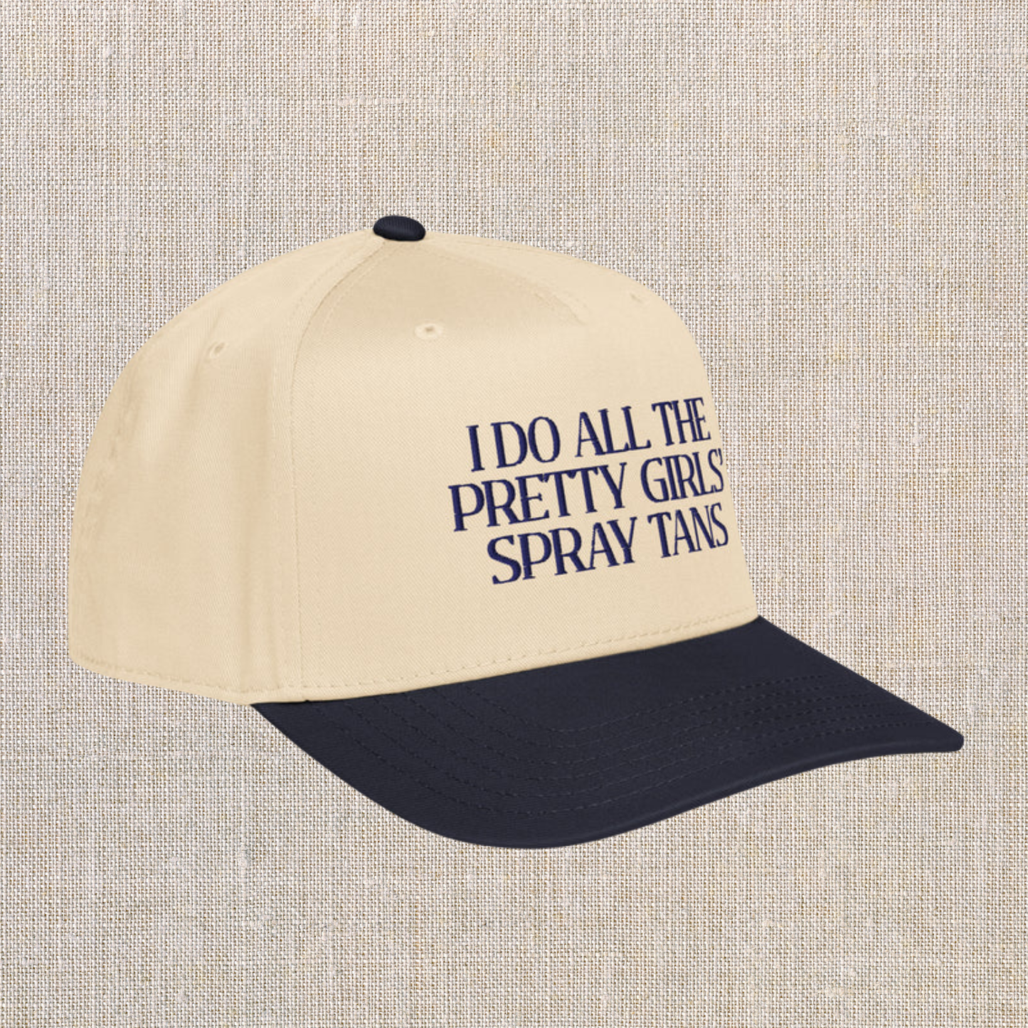 Embroidered 5 Panel Mid Cap | I Do All The Pretty Girls' Spray Tans