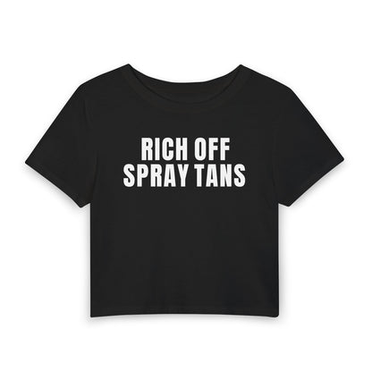 Rich Off Spray Tans Baby Tee | ALT SUN X SUNNY HUNNY