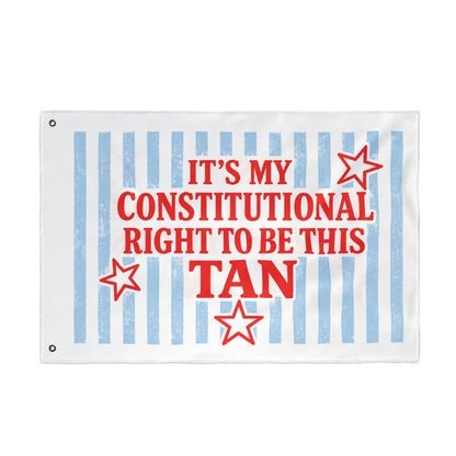 It's My Constitutional Right To Be This Tan Flag
