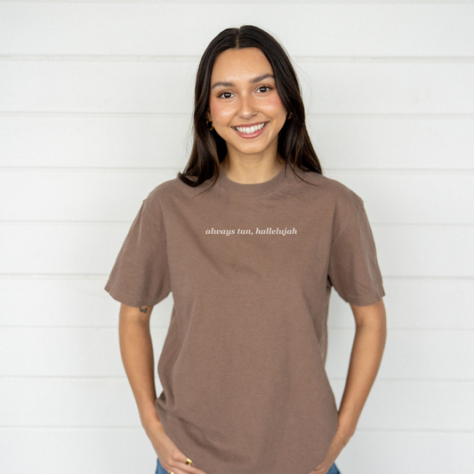always tan, hallelujah Graphic Tee