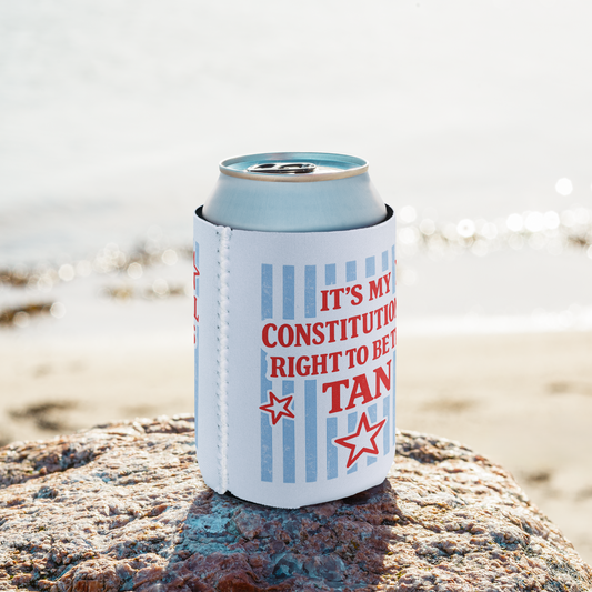 Constitutional Right To Be Tan Koozie