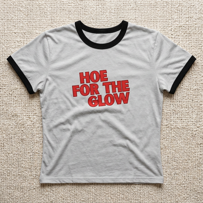 Hoe For The Glow Ringer Tee | GTFU X SUNNY HUNNY
