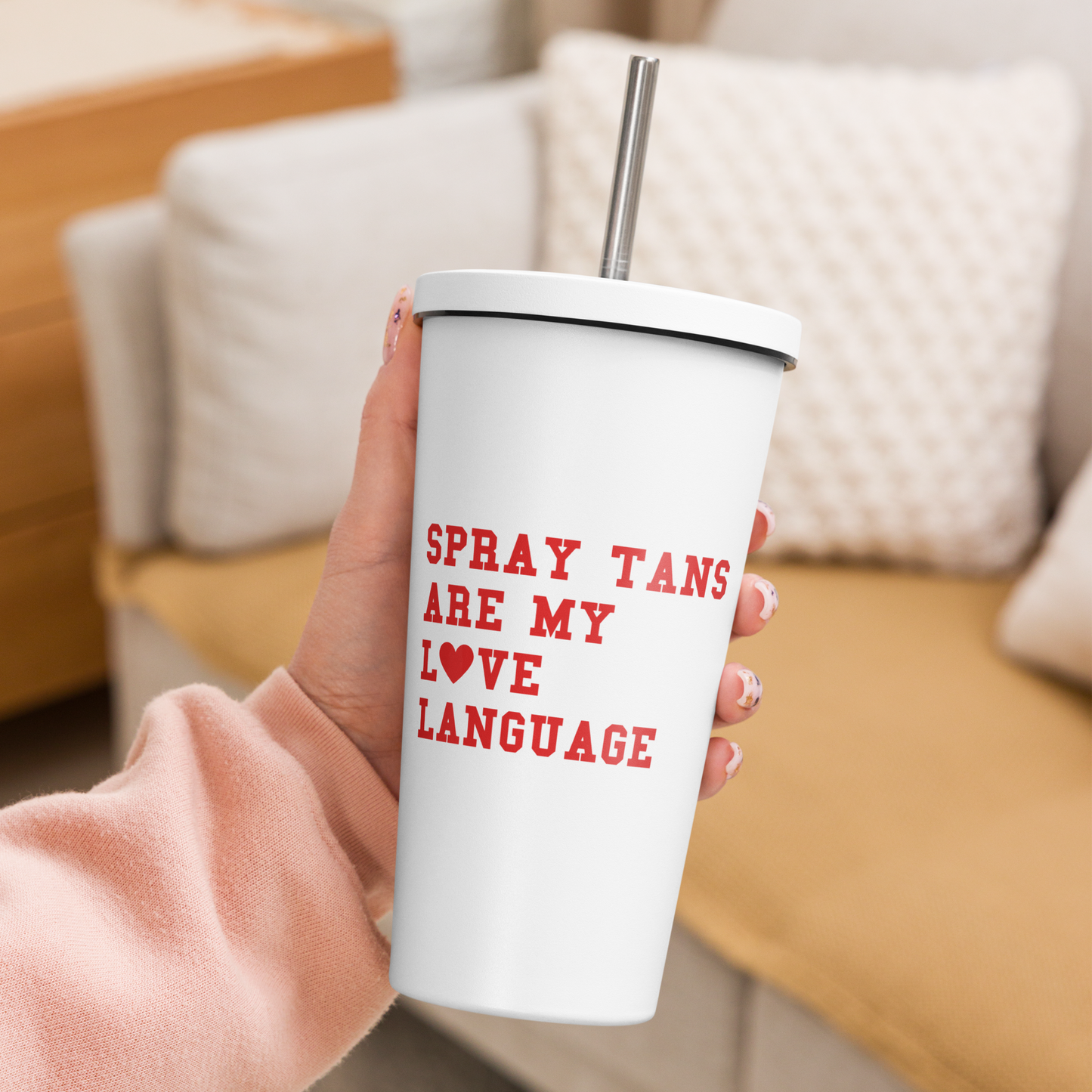 Spray Tans Are My Love Language Insulated Tumbler 20oz