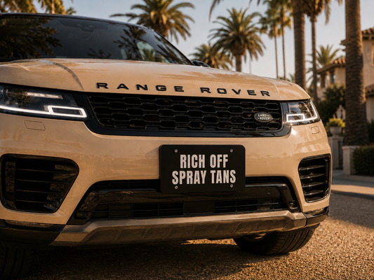 Rich Off Spray Tans Vanity Plate | ALT X SUNNY HUNNY