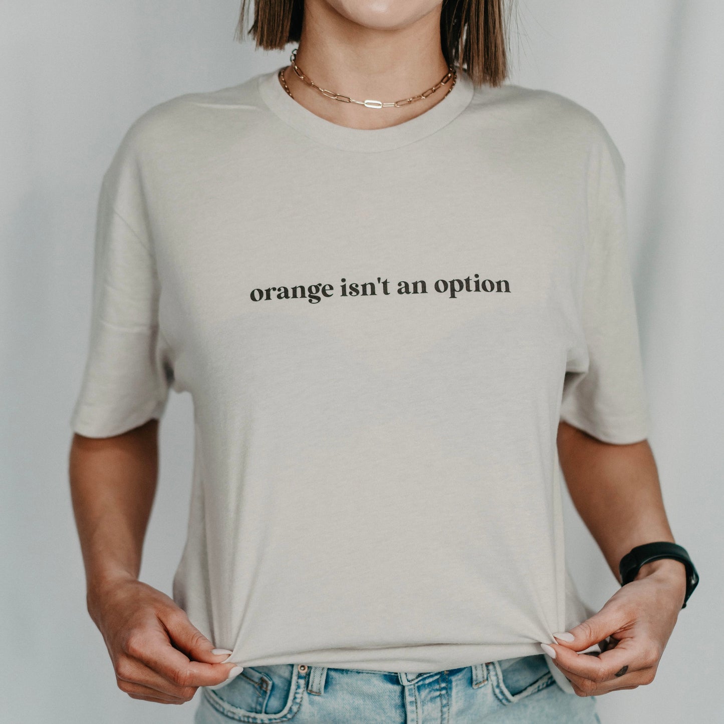 Orange Isn't An Option Tee